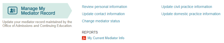 Screen shot of "Manage My Mediator Record" section of the portal with links described below.