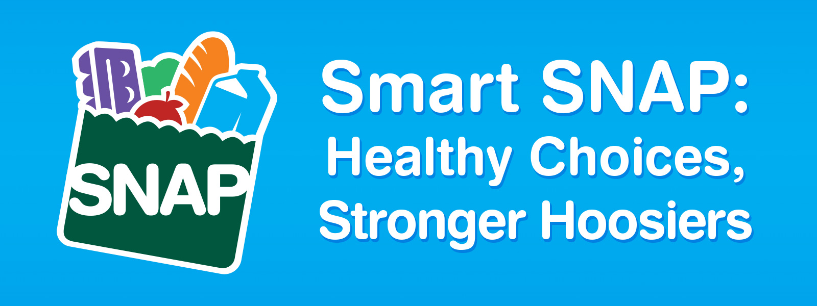 Smart Snapt Healthy Choices, Stronger Hoosiers