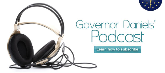 Governor Daniels Podcast.  Learn how to Subscribe