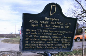 Birthplace John Shaw Billings,  M.D. April 12,  1838 - March 11,  1913