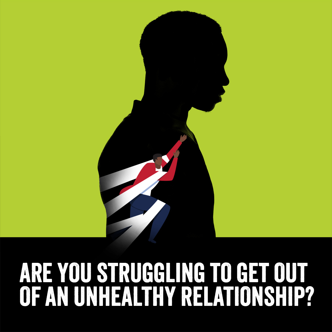 Are you struggling to get out of an unhealthy relationship?