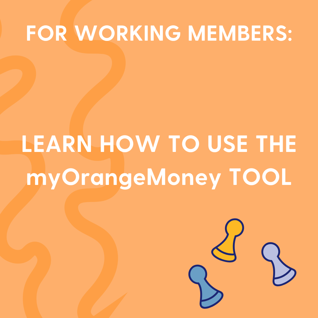 square image with orange background reading learn how to use the new myOrangeMoney tool