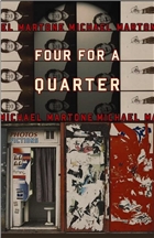 Four for a Quarter by Michael Martone 